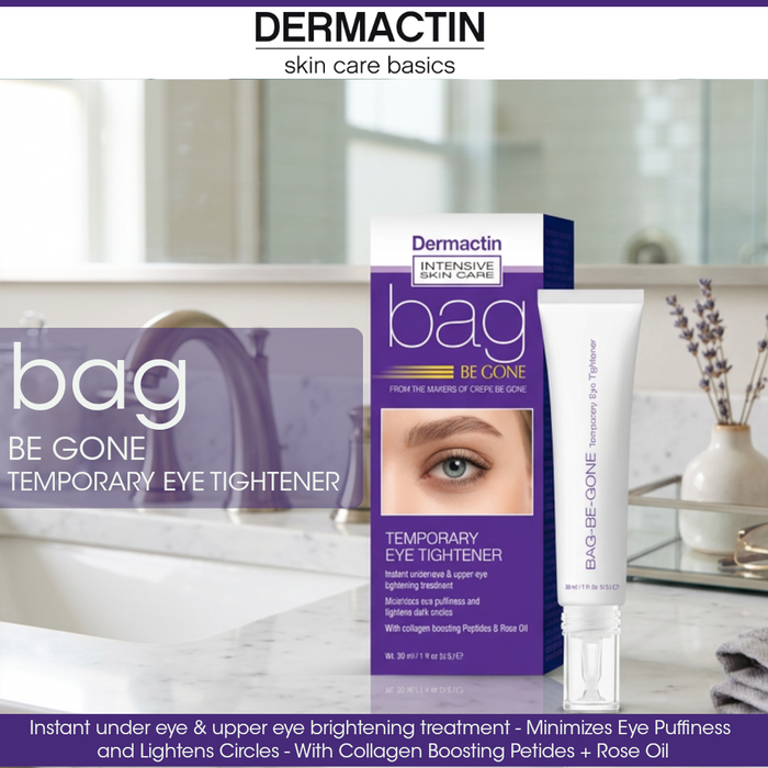 Dermactin Bag Be Gone Temporary Eye Tightener - Dark Circle & Wrinkle Reducer 1 oz.